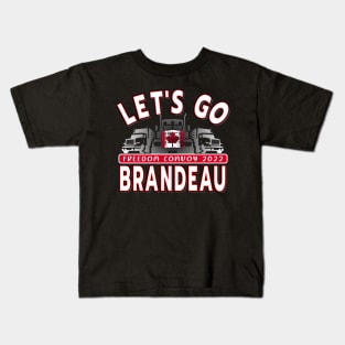 LETS GO BRANDEAU - CONVOY TRUCKERS FOR FREEDOM -LIBERTE - FREEDOM CONVOY 2022 TRUCKERS RED Kids T-Shirt